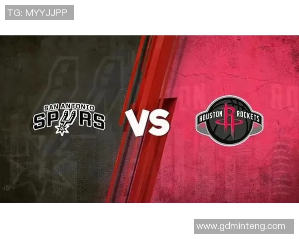 马刺与火箭季前赛精彩回放全程解析与赛后点评